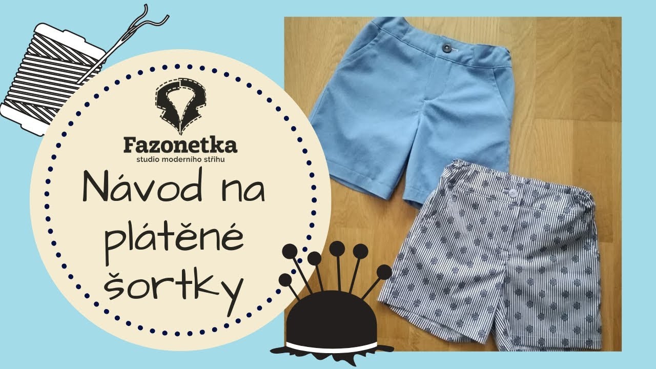 Návod na plátěné kraťasy -Fazonetka