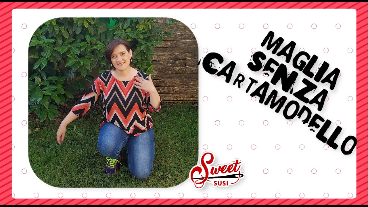 👕 ✂️ CUCIRE UNA MAGLIA SENZA CARTAMODELLO Tutorial  cucito passo passo