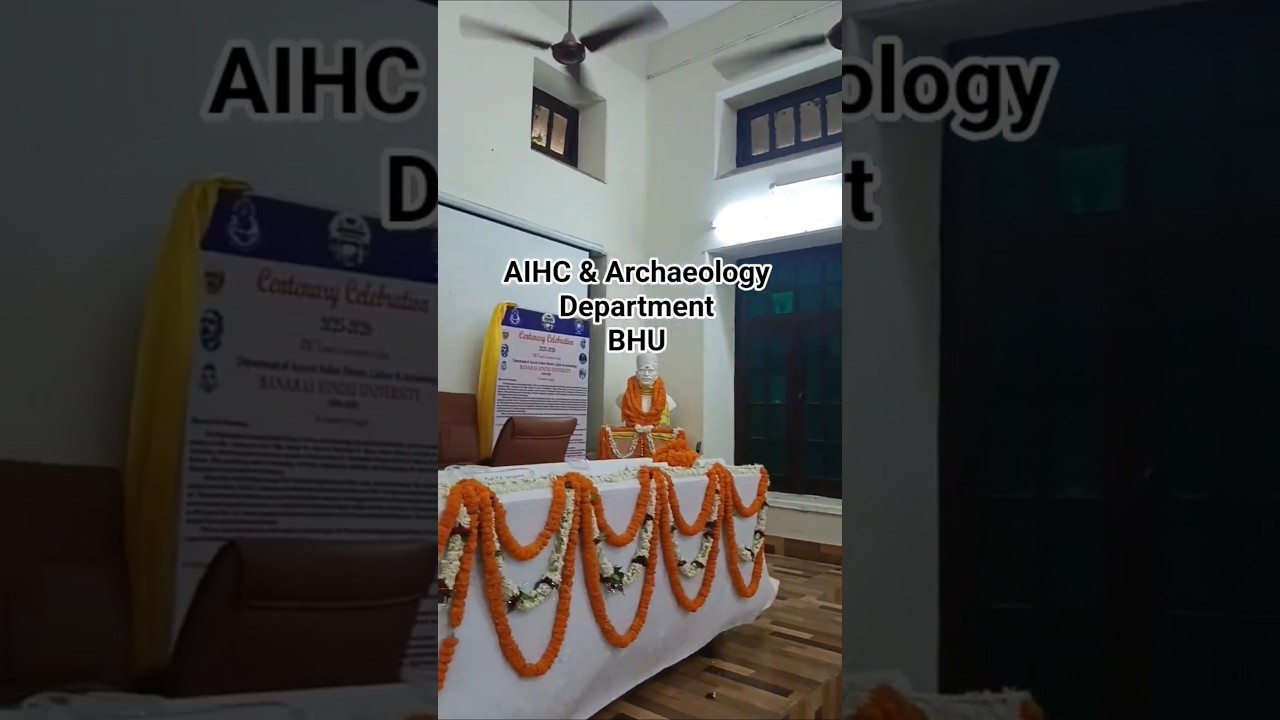 📍 BHU, Varanasi.. Department of AIHC & Archaeology..