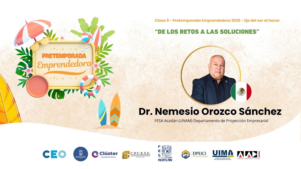 🎬 Clase 9: 📝 De los retos a las soluciones por Nemesio Orozco Sanchez. Eje del Hacer.