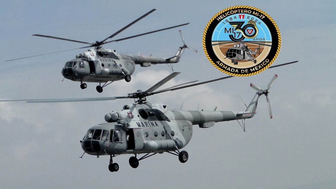 Armada de México, tres décadas de operar el helicóptero MI-17