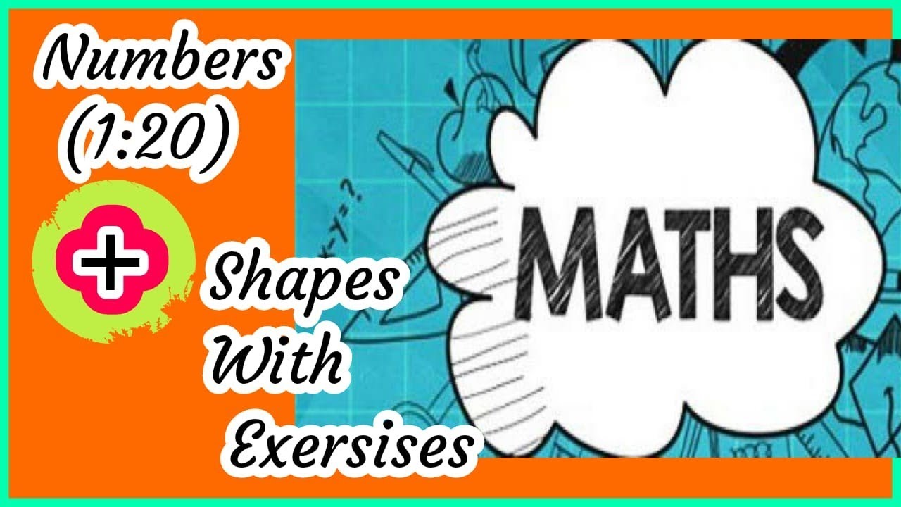تأسيس ماث || الأرقام والأشكال ||Numbers(1:20)+shapes with Exercises||Maths KG1