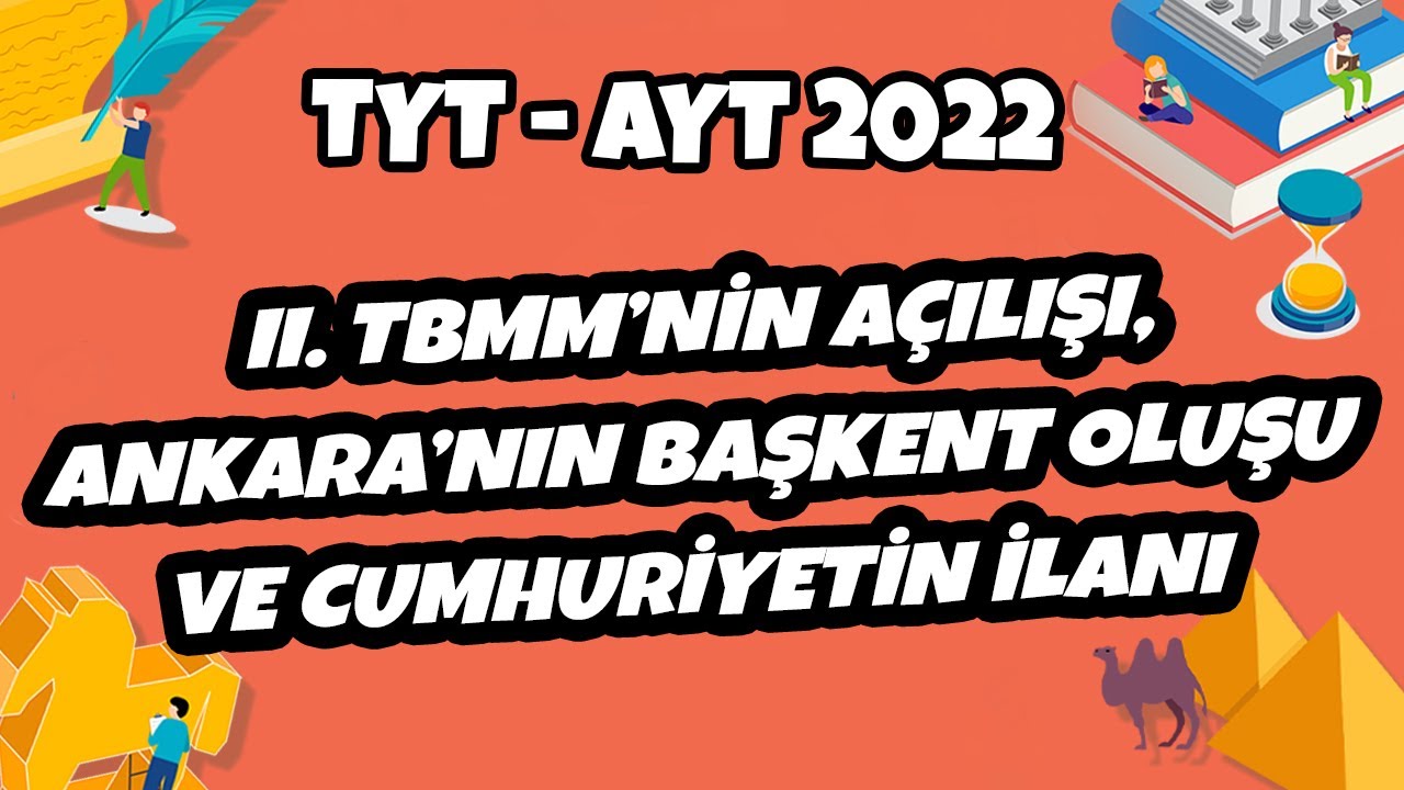 TYT - AYT Tarih - II. TBMM'nin Açılması, Cumhuriyetin İlanı | TYT - AYT Tarih 2022 #hedefekoş