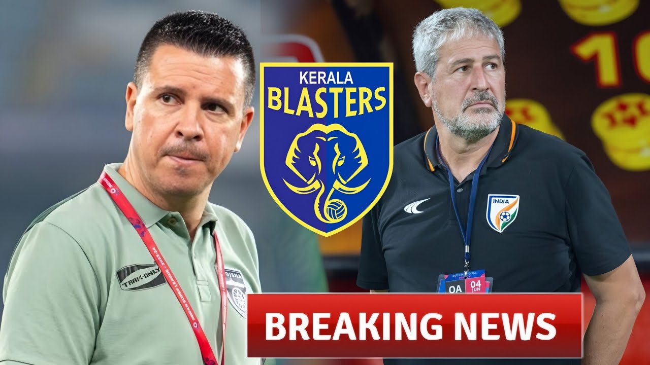 ലൊബേറയെയും മനോലൊയെയും കോച്ചായി കൊണ്ട് വരാൻ ബ്ലാസ്റ്റേഴ്&zwnj;സ് നോക്കുന്നു ISL KBFC Kerala Blasters FC 