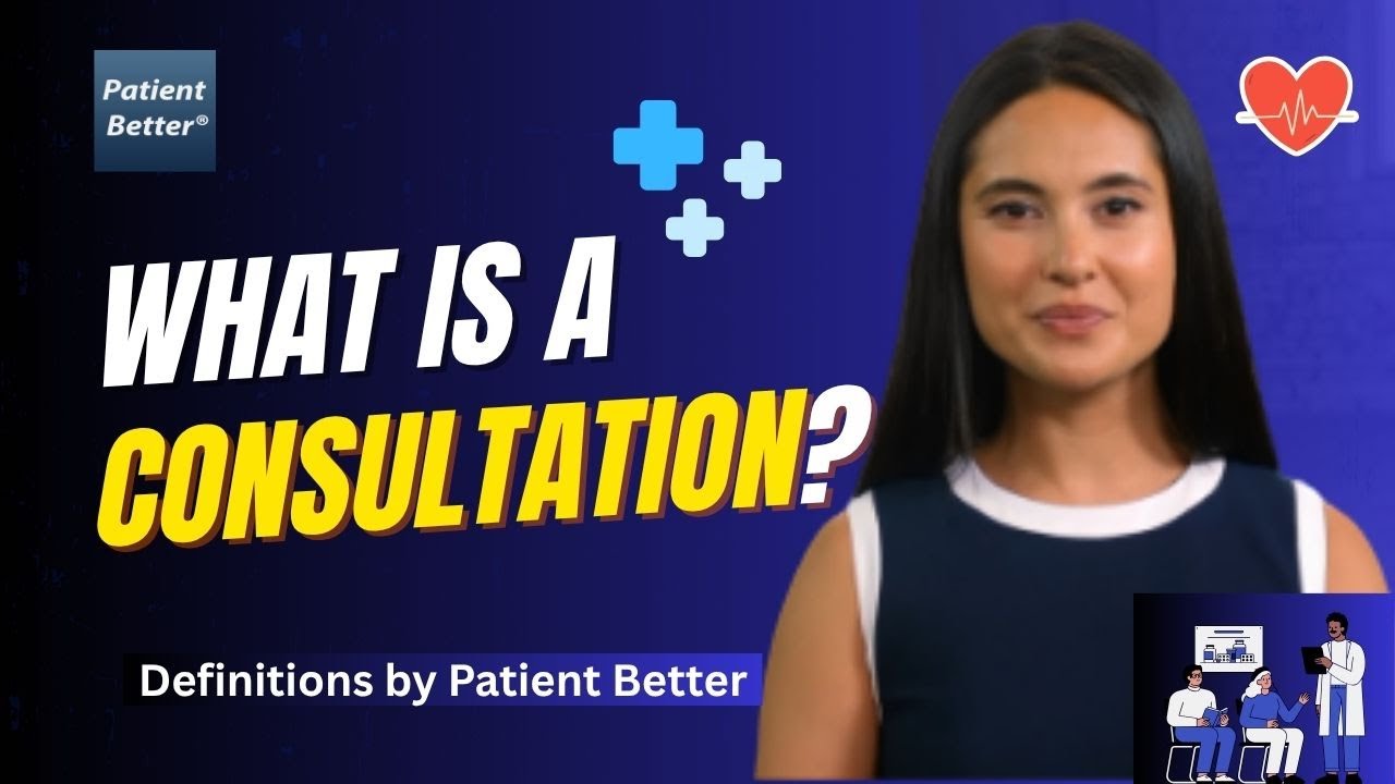 What is a consultation? #patienteducation 
