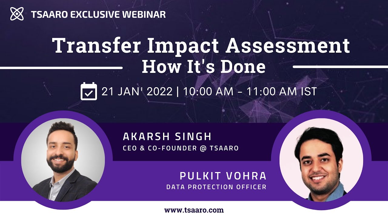Transfer Impact Assessment - How It's Done | Tsaaro Exclusive Webinar | TIA | #DataPrivacy