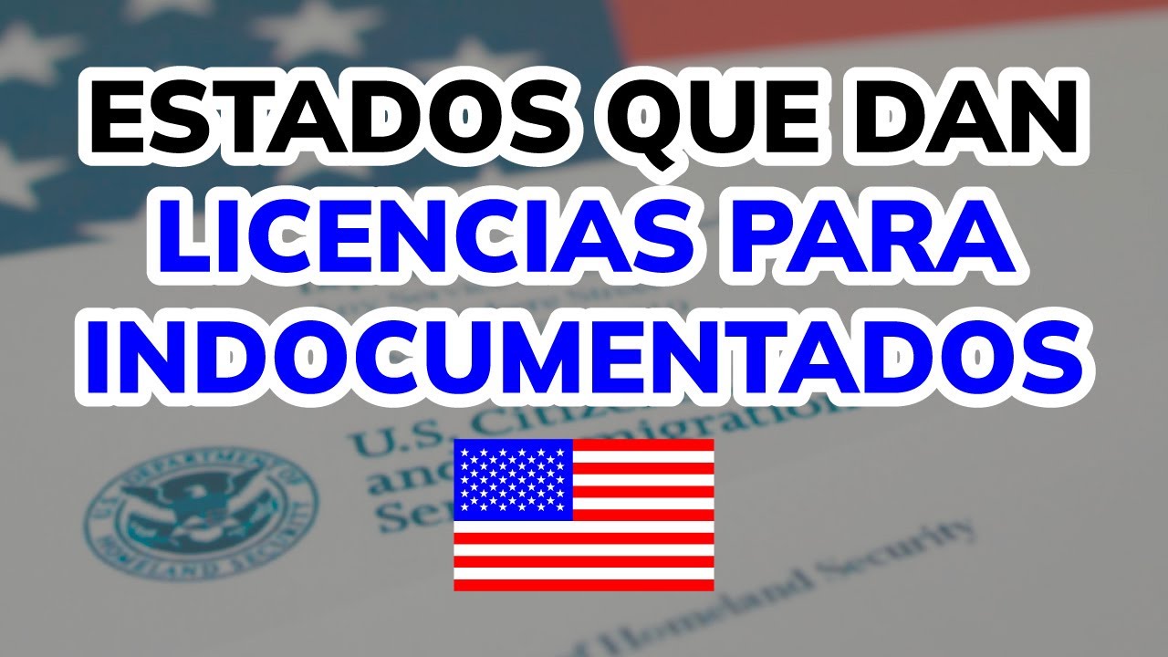 🤔 &iquest;Qu&eacute; Estados de USA dan Licencia de Conducir para Indocumentados?