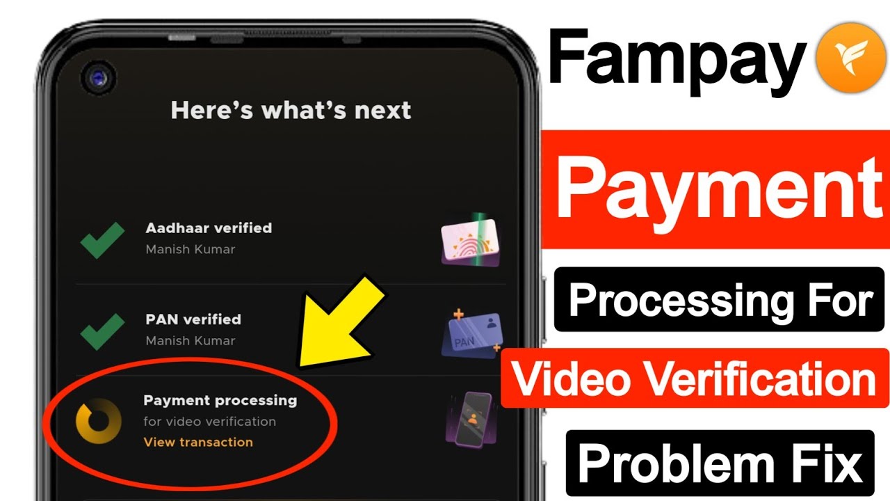 Fampay Payment processing for video verification problem fix