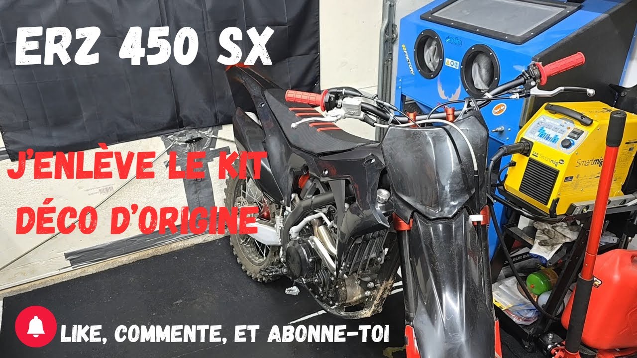 ERZ 450 SX : Début de ma version perso !!! Je retire le kit déco 😍😀😉