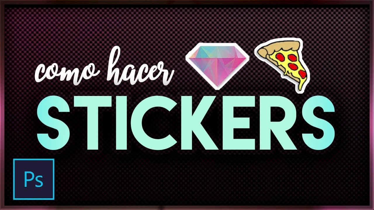 ♡Como hacer STICKER♡ | Photoshop