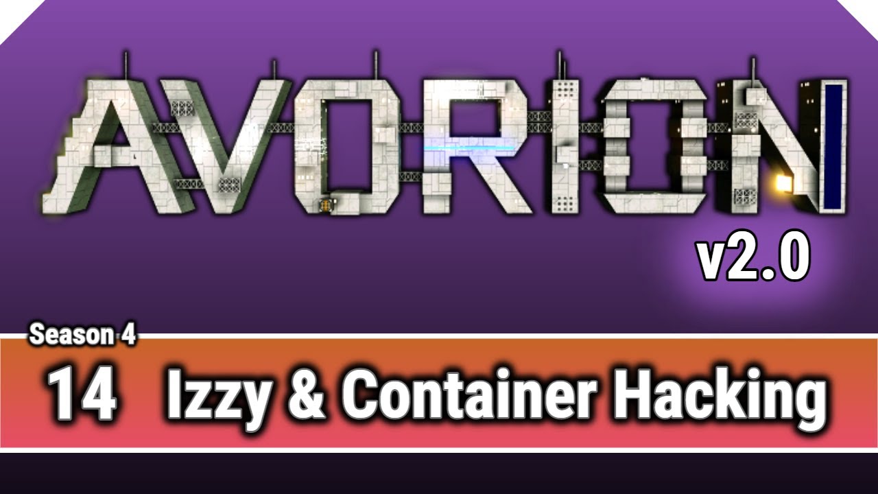 ✨ AVORION 2.0.9 - s4e14 - Izzy & Container Hacking! | Gameplay | Playthrough | Let's Play ✨