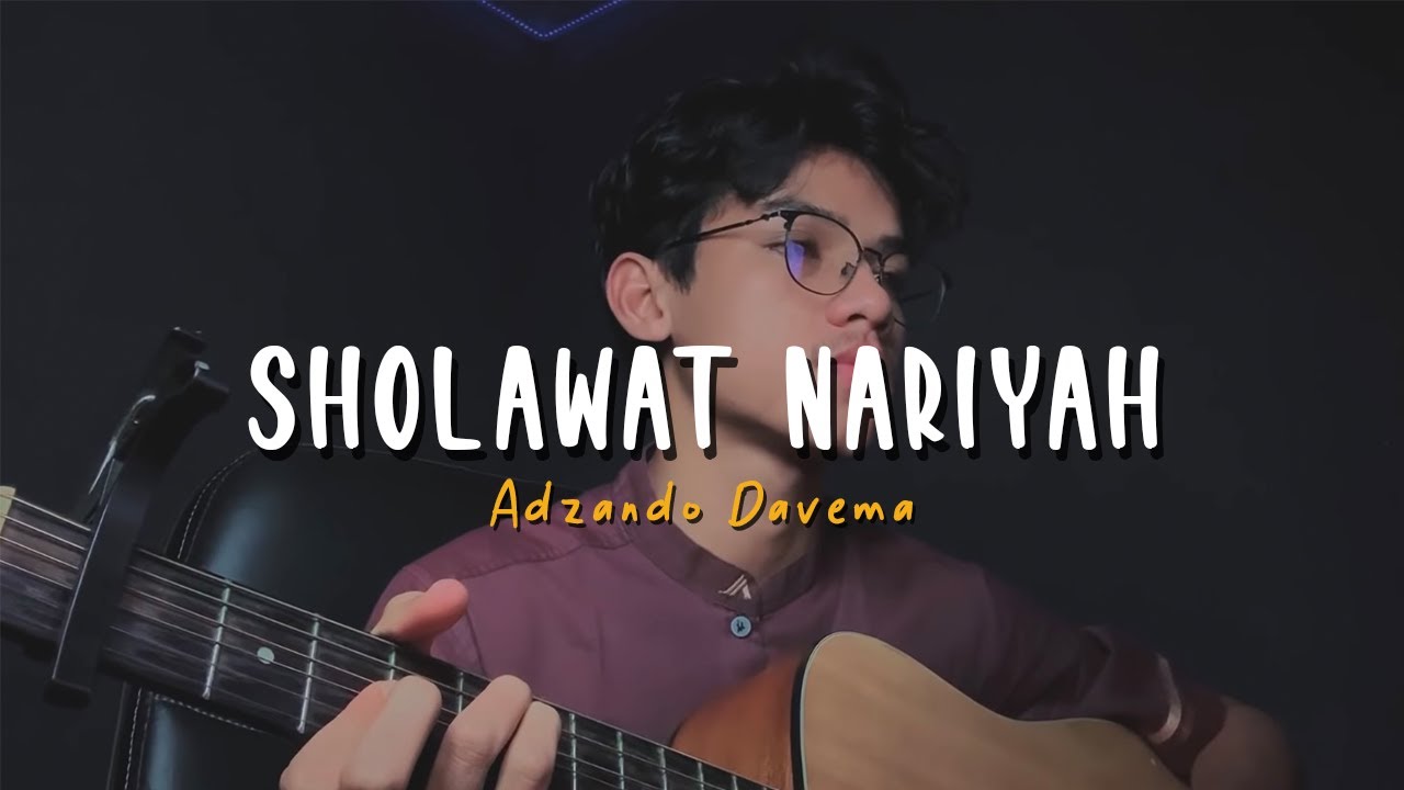SHOLAWAT NARIYAH - Cover By Adzando Davema
