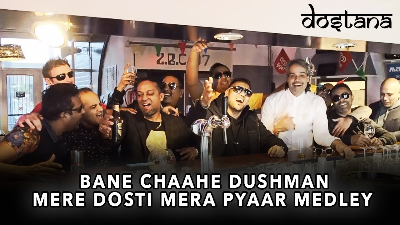 Dostana - Bane Chaahe Dushman / Mere Dosti Mera Pyaar Medley