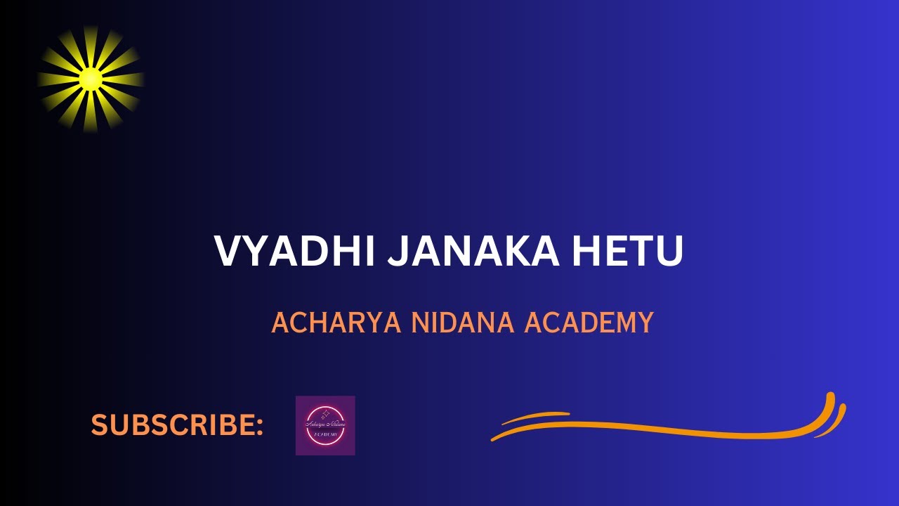 Vyadhi Janaka Hetu