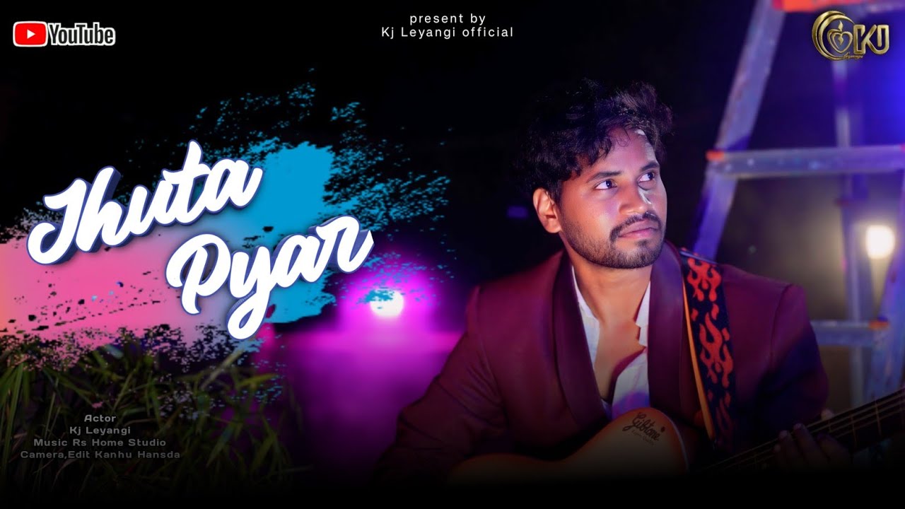 New Ho Song || Jhuta Pyar || KJ Leyangi || New Ho Munda Song 2024 ||