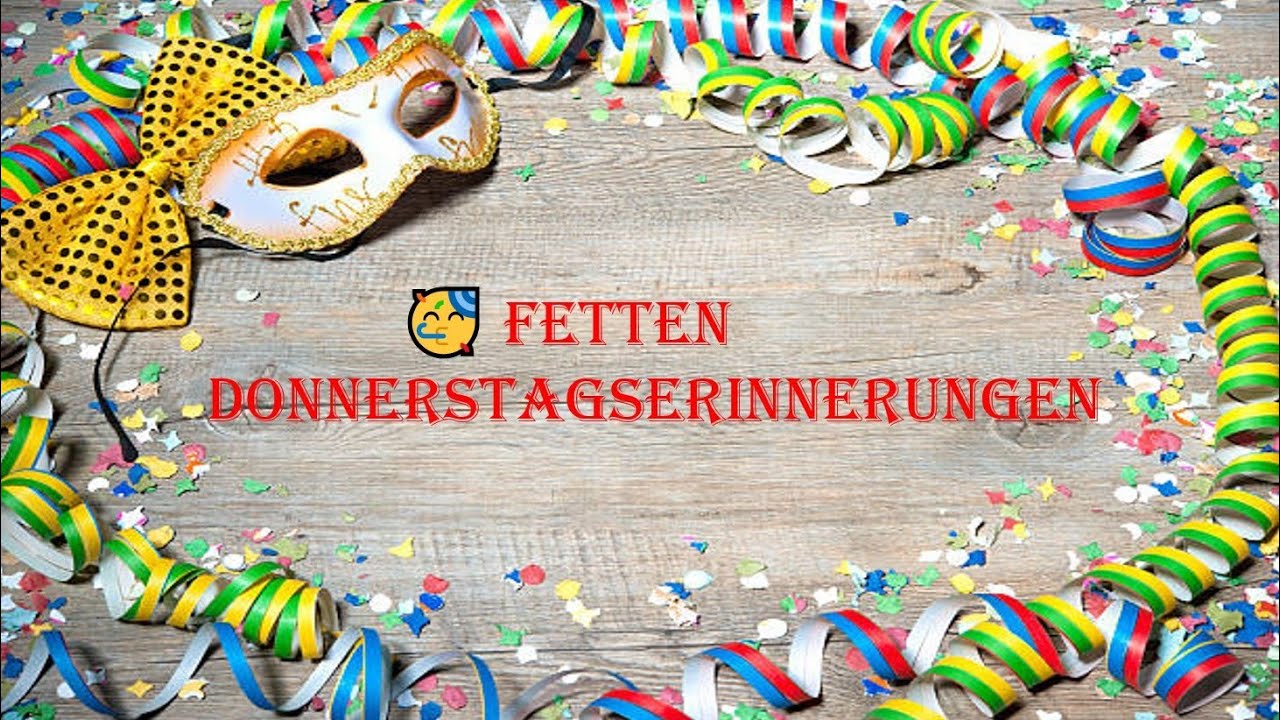 🥳 Fetten Donnerstagserinnerungen 💖