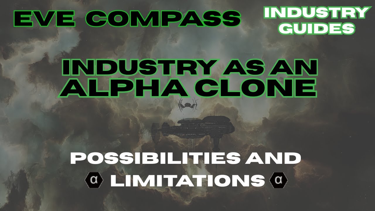 EVE Online Alpha Clone Industry Guide 2026 | Possibilities and Limitations