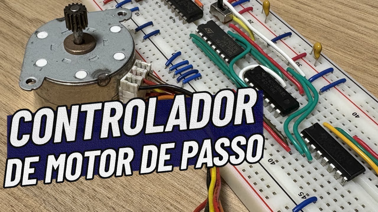 Controlador de Motor de Passo (Projeto Completo!)