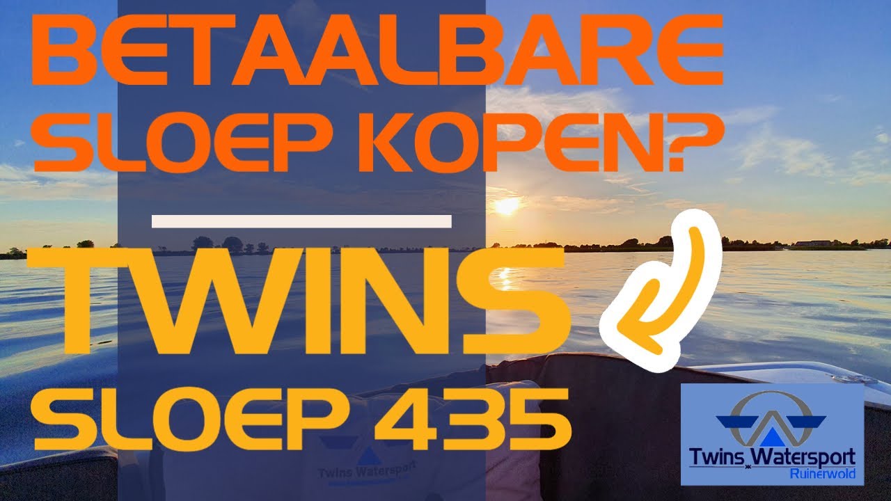 Betaalbare sloep kopen? Twins 435