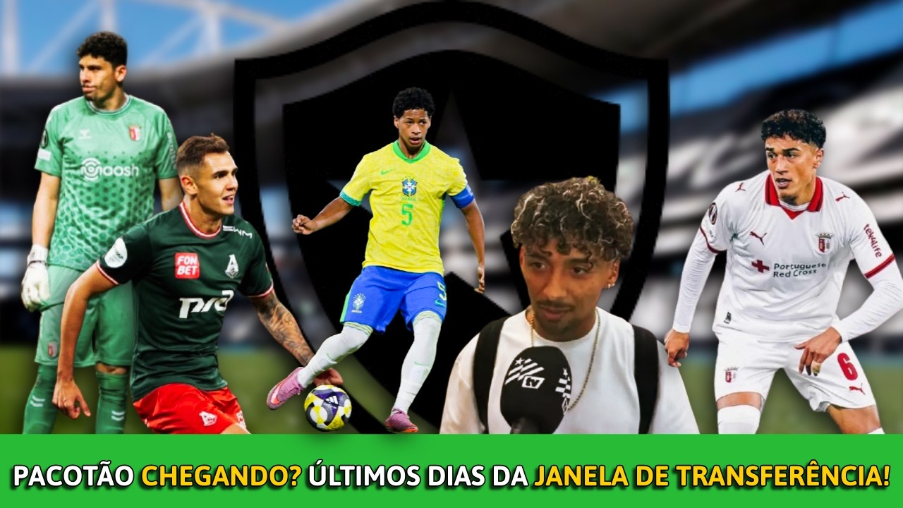 BOTAFOGO PREPARA PACOTÃO! MEDINA CHEGA PROMETENDO E REFORÇOS NA EUROPA AVANÇAM