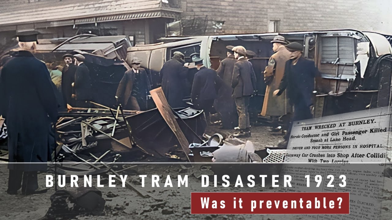 The BURNLEY Tram Disaster 1923 | Lives LOST And Many Injured!