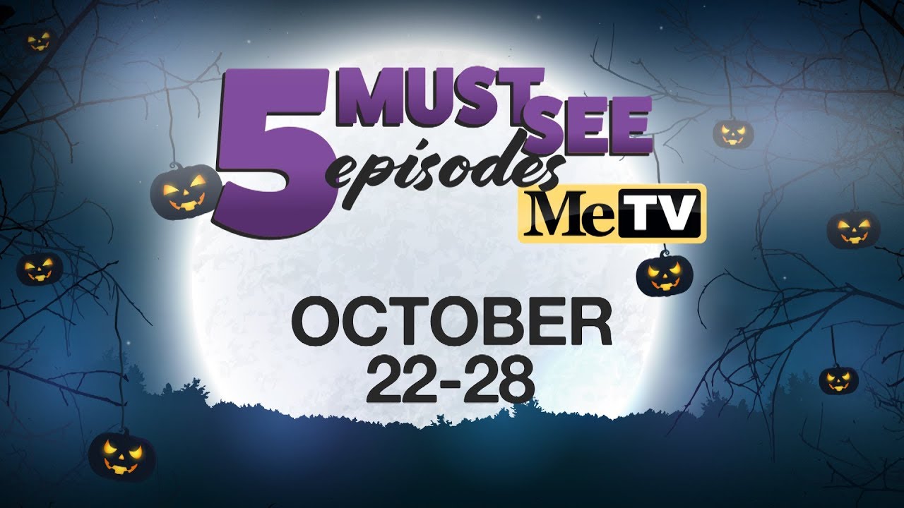 5 Must See Episodes | October 22-28