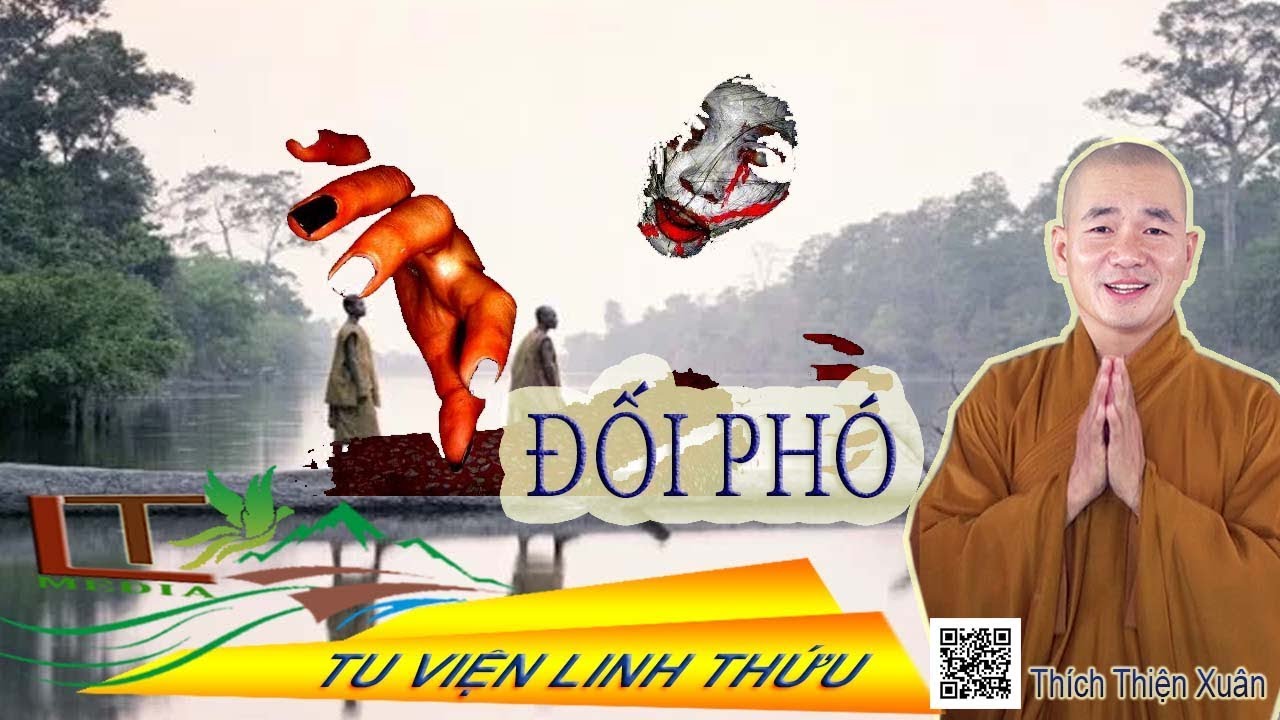 Cuộc sống phải biết ĐỐI PHÓ - Thầy Thích Thiện Xuân