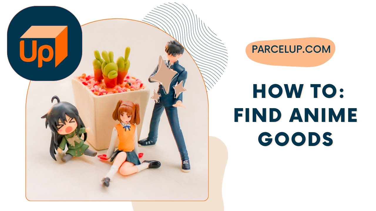 Parcel Up How to find anime goods #parcelup