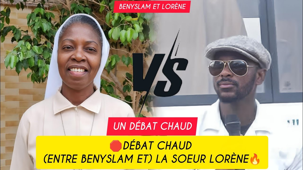 💢🛑DÉBAT CHAUD (entre benyslam et) LA SOEUR LORÈNE🔥