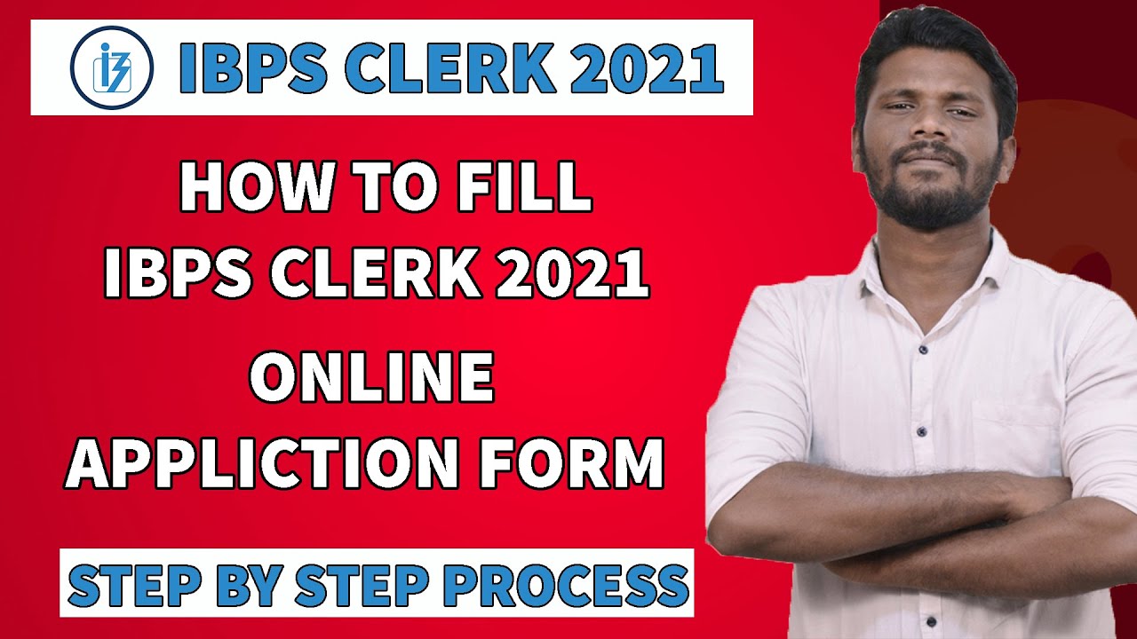 HOW TO APPLY IBPS CLERK 2021 ONLINE | STEP BY STEP DEMO |IBPS CLERK ONLINE APPLICATION FORM FILL UP