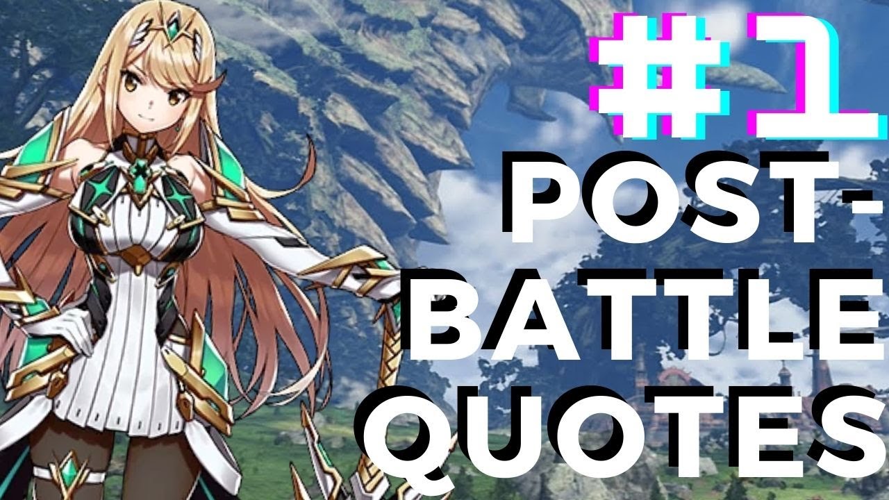 Xenoblade Chronicles 2 - 100+ Post Battle Quotes