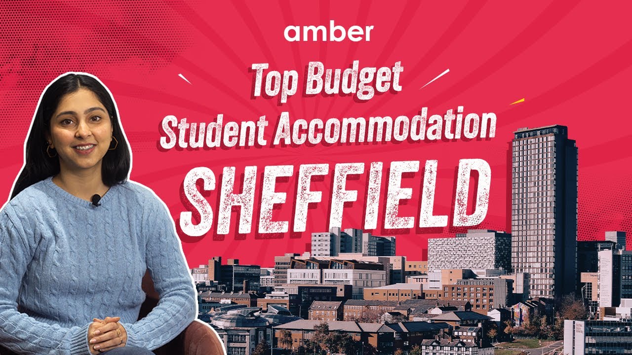 Affordable Student Accommodations In Sheffield | UK | amber
