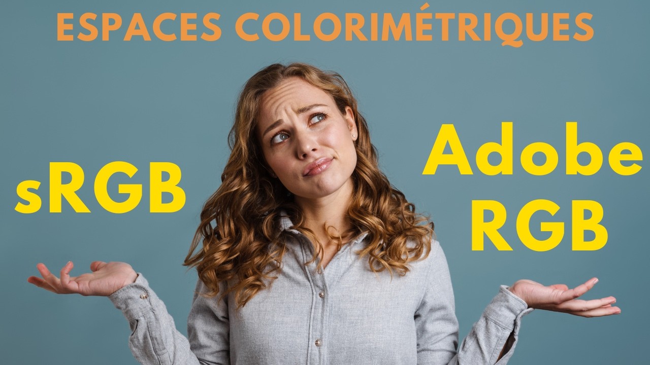 Ne faîtes plus l'ERREUR : 20 minutes pour COMPRENDRE les ESPACES COLORIMÉTRIQUES 👍