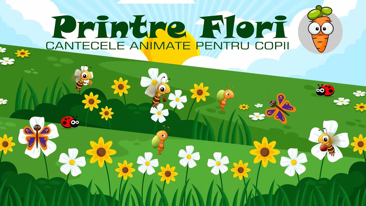 Printre Flori | Cantece pentru Copii | Desene Animate