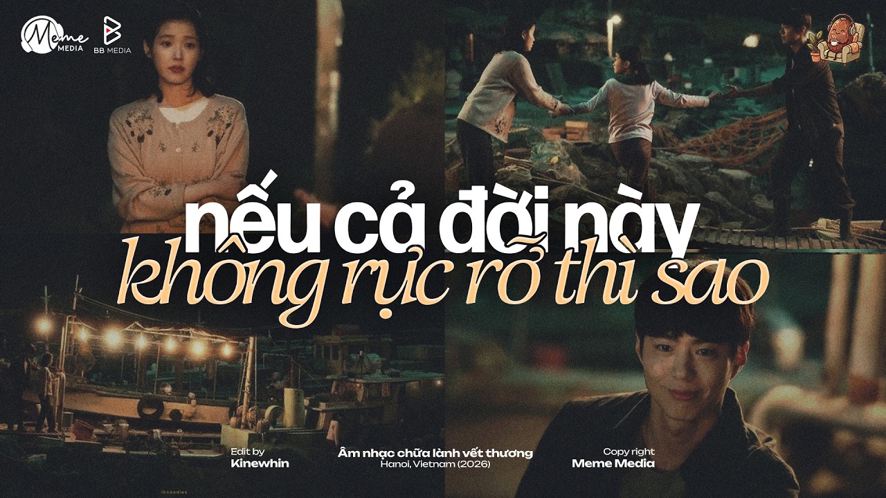 Nếu cả đời này không rực rỡ thì sao?...Khách Mời (Lời Việt) - Nhạc Trẻ Ballad Chill Nhẹ Nhàng