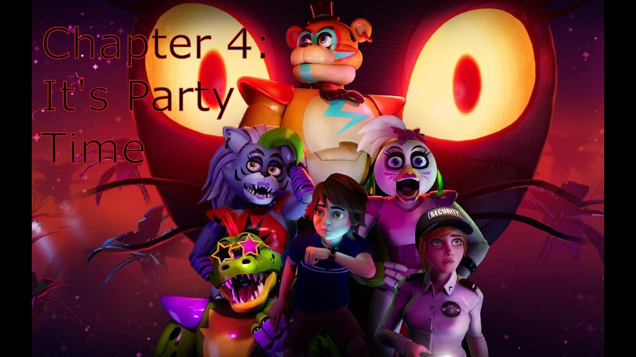Five Nights at Freddy's Security Breach Chapter 4: It's Party Time