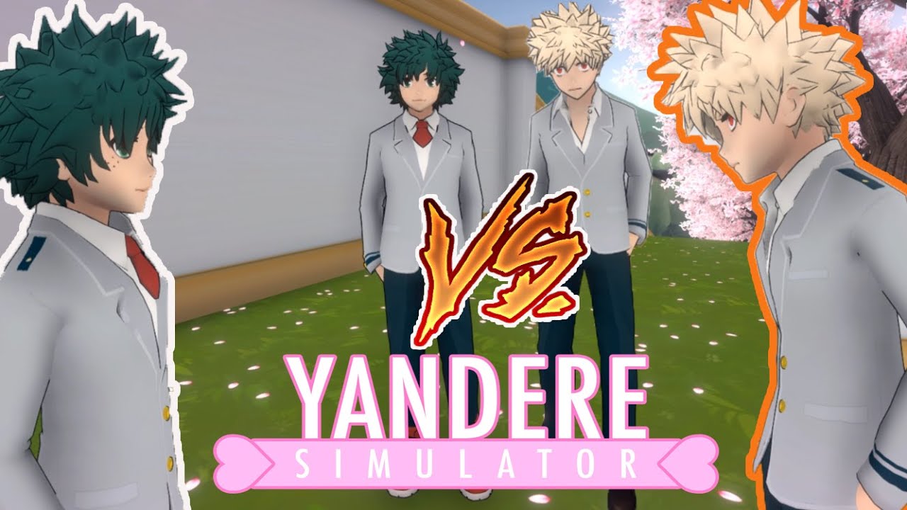 DEKU VS. BAKUGOU | PLAY AS MY HERO ACADEMIA CHARACTERS P1| Yandere Simulator