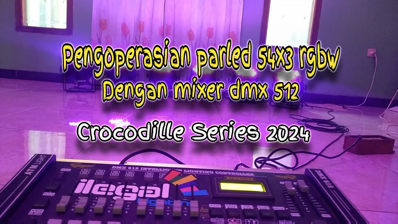 Cara Pengoperasian Parled 54x3 rgbw Dengan Mixer Dmx 512 | Crocodille Series 2024
