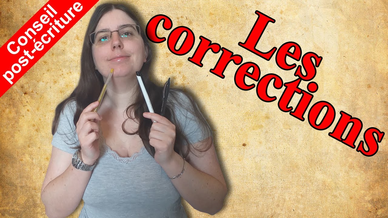 [Conseils post-écriture] 🖋️ LES CORRECTIONS