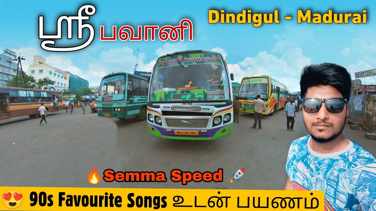 Dindigul to Madurai Sri Bhavani Transport Ride with 90s Songs #sribhavani #dindigual #madurai