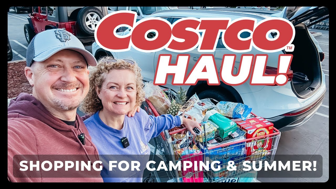 Getting Supplies for Camping and Summer - May Costco Haul!