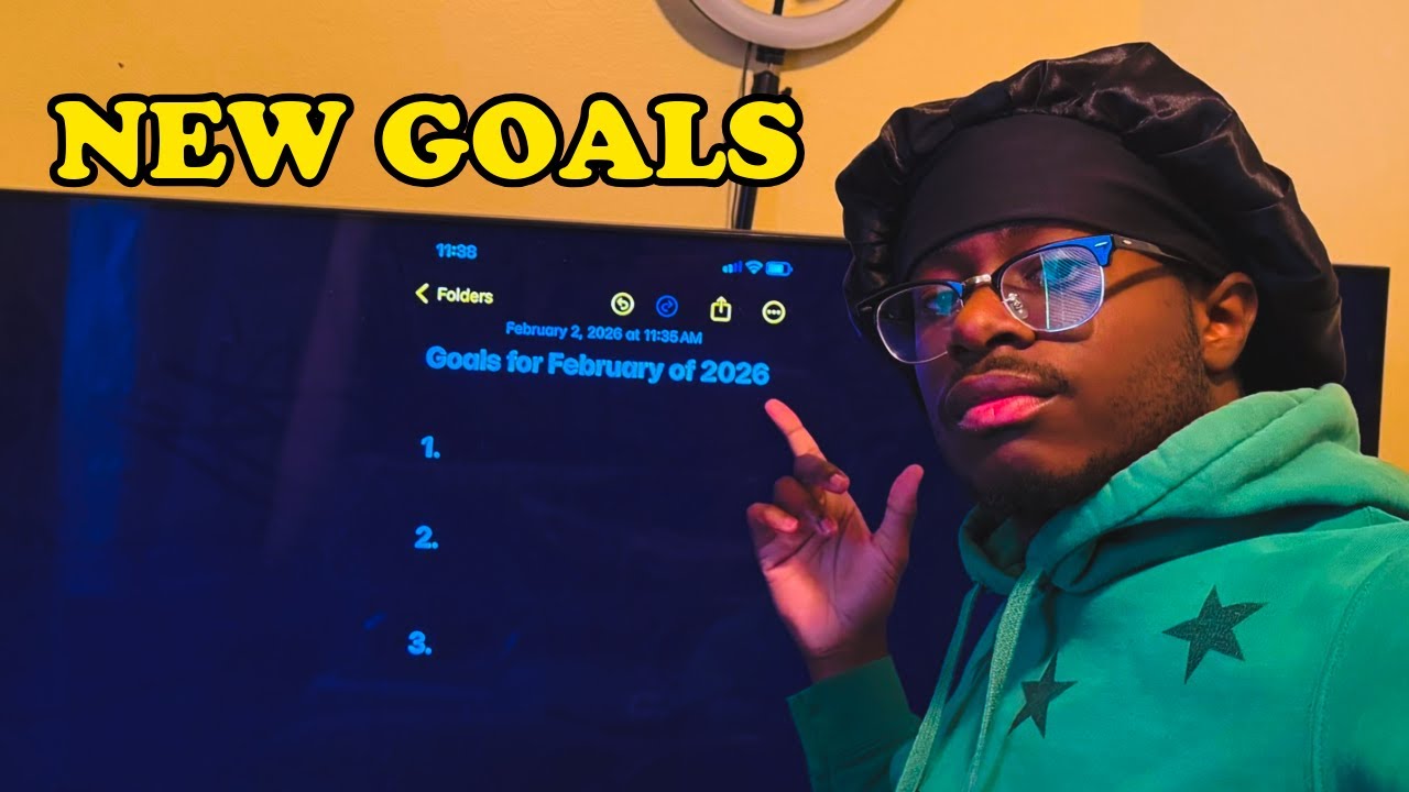 The Goals I’m Setting for February 2026 (Part one)