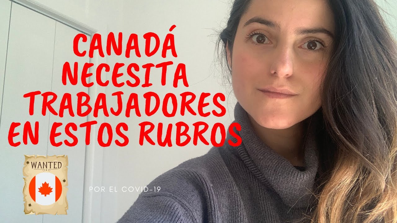 Oportunidades de empleo en Canadá l Por COVID-19