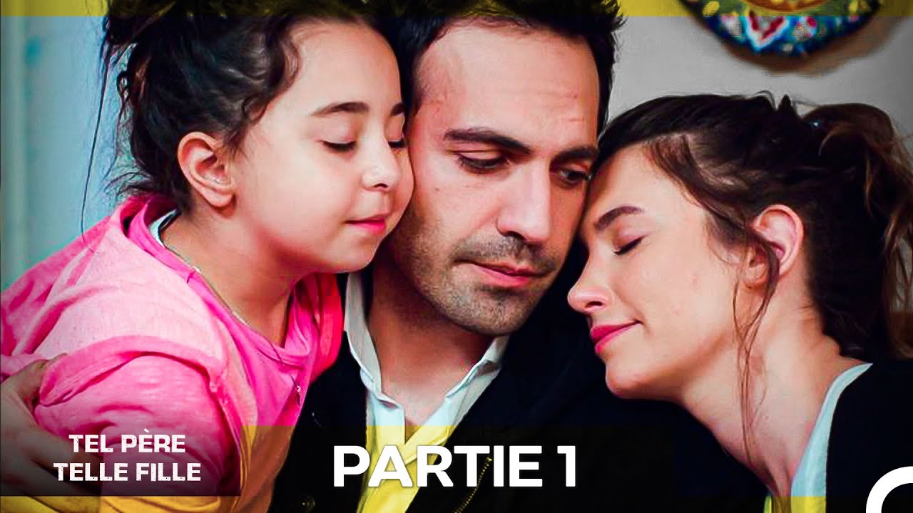 Tel Père Telle Fille Tous Les Épisodes - Partie 1 (Doublage en Français)