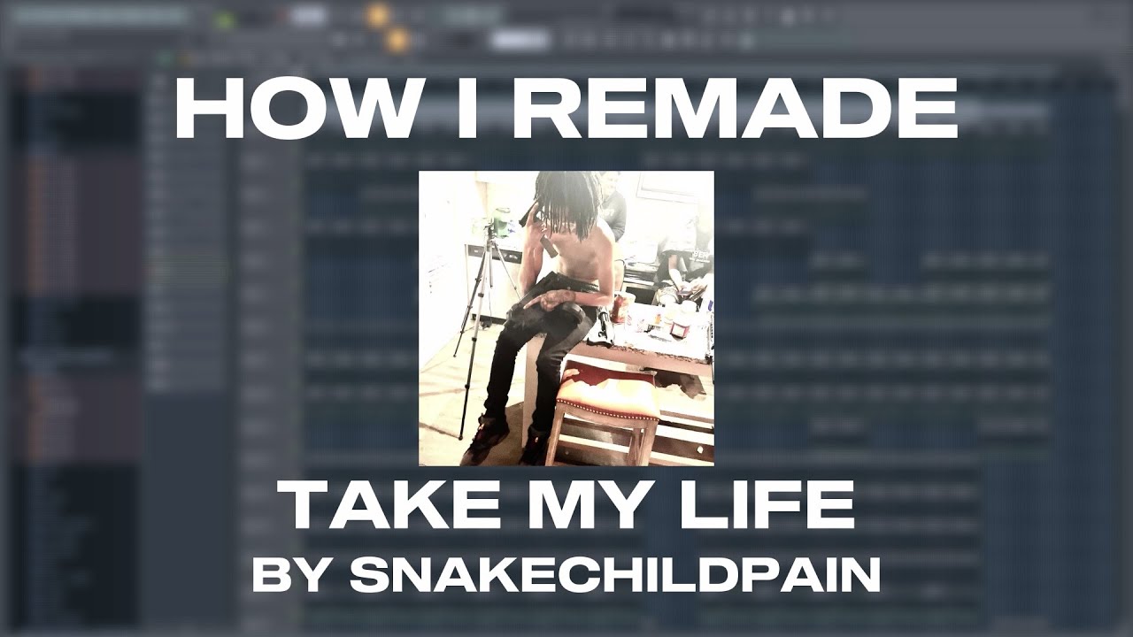 how i remade "take my life" by snakechildpain