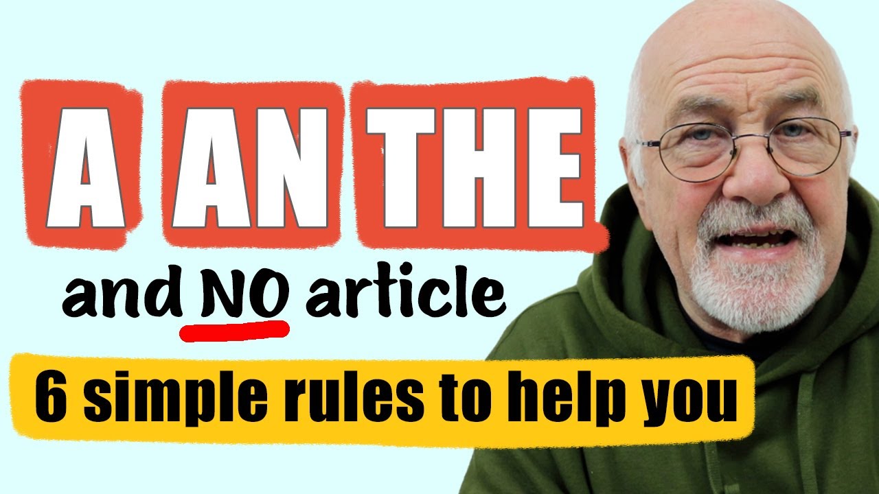 6 RULES OF ARTICLES A, AN, THE | How to use articles in English CORRECTLY