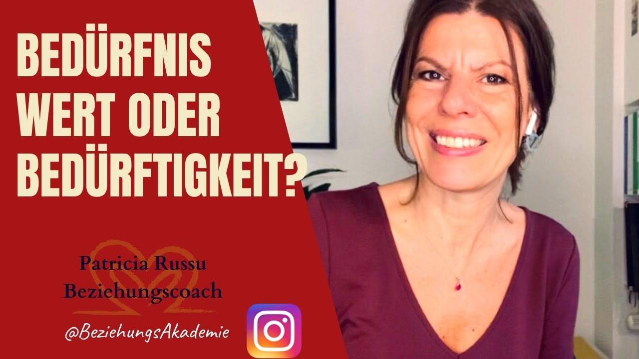 Wie unterscheide ich Bed&uuml;rfnisse von Bed&uuml;rftigkeiten und welche Rolle spielen Werte dabei?