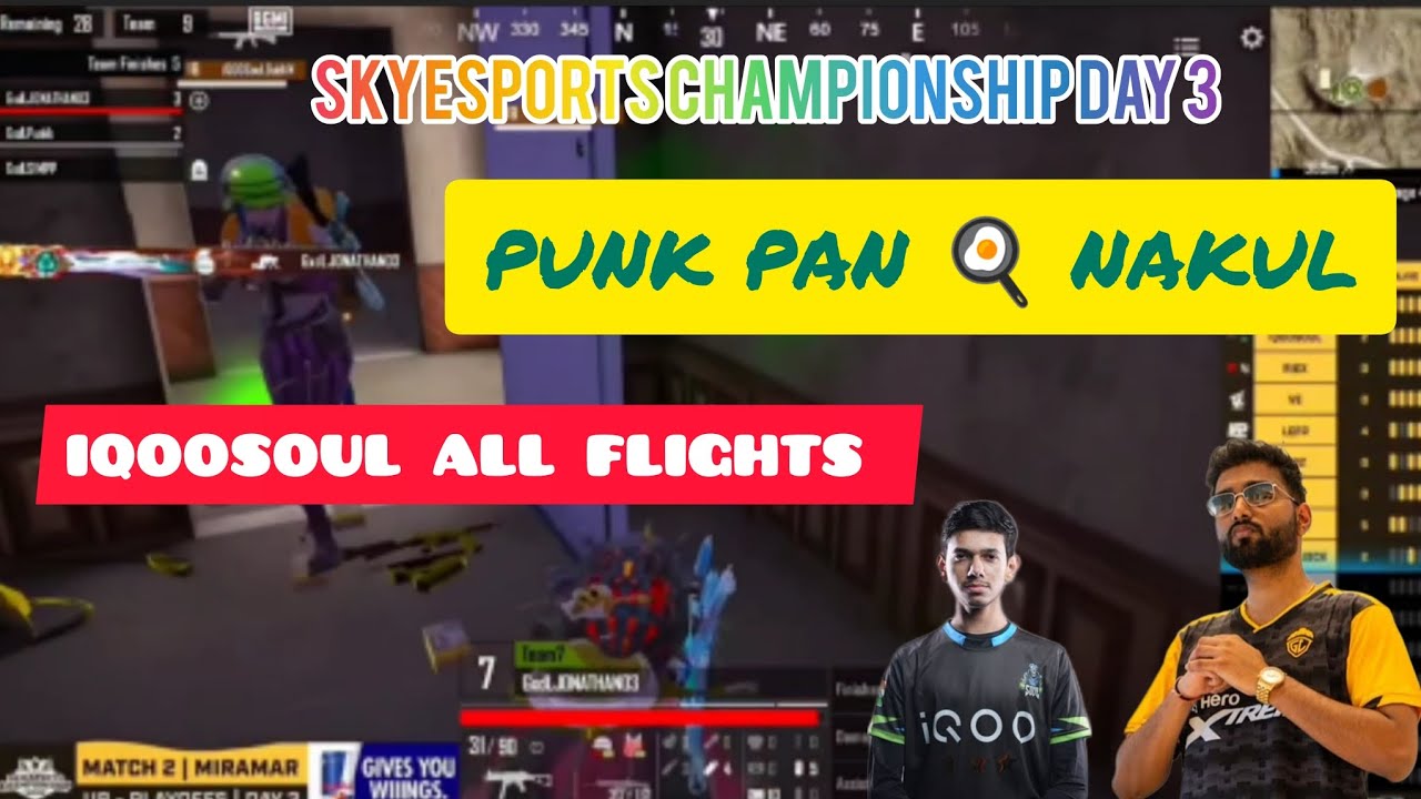 IQOOSOUL VS GODLIKE|  SKYESPORTS CHAMPIONSHIP DAY 3| PUNK PAN NAKUL 😱 | IQOOSOUL ALL FIGHTS