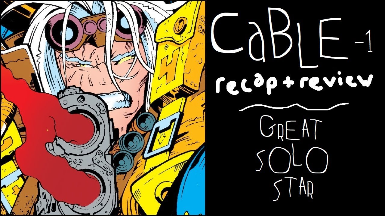 Cable #-1: People Forget How Rich A Character Cable Actually Is