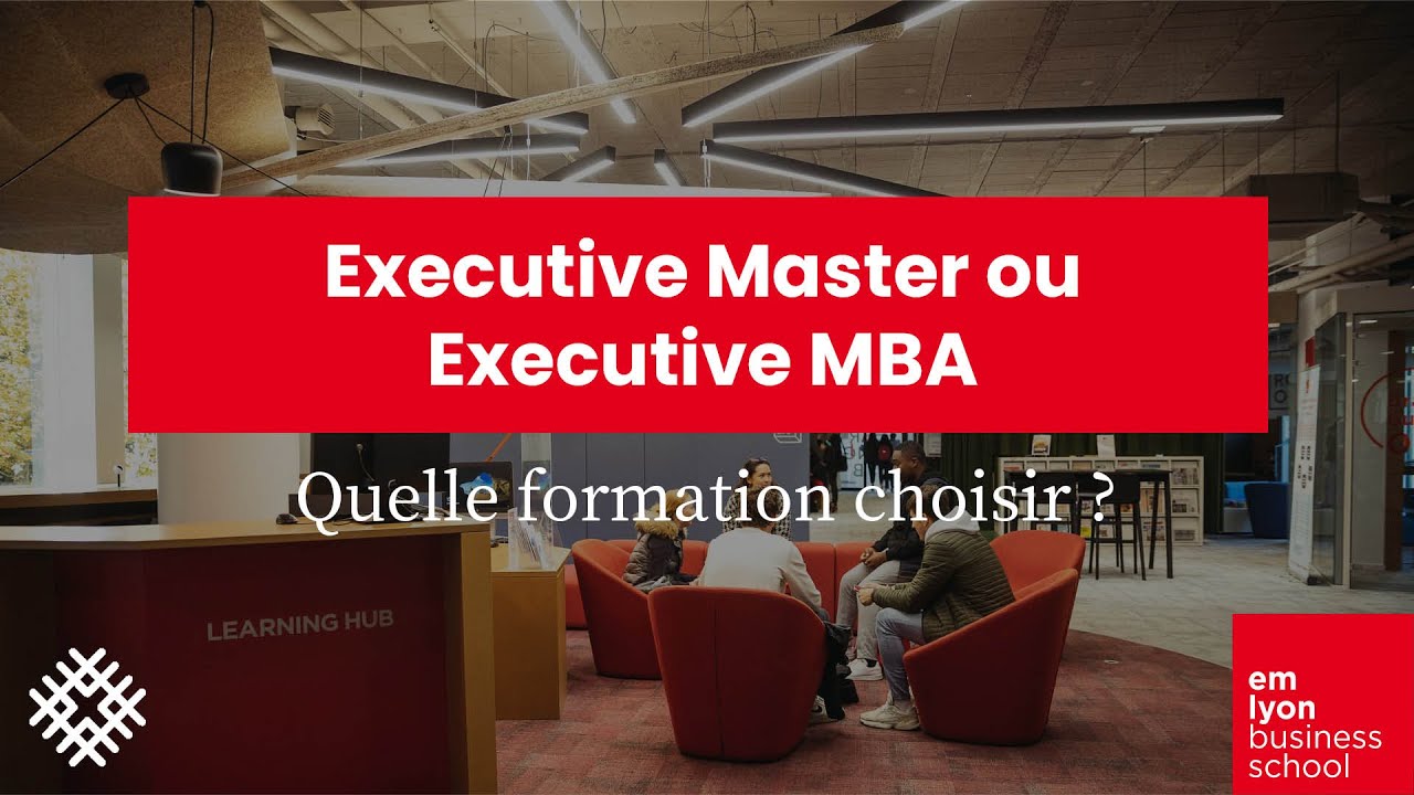 Exec Master, Exec MBA : quelle formation et comment choisir ?
